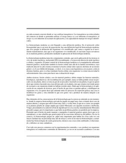 10
Agenda Nacional de Bioseguridad
en cada escenario concreto donde se van a utilizar transgénicos. Los transgénicos no están