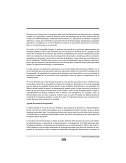 8
Agenda Nacional de Bioseguridad
Esto parece muy bueno, pero es necesario saber cuál es la clientela de esas empresas, pues