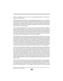 Oportunidades que presenta la biotecnología
9
superficie-, y la producción comercial -como es el caso del algodón transgénico
