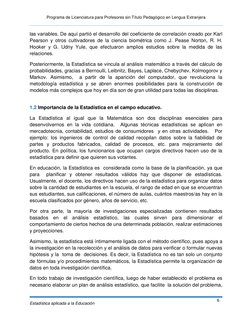 Programa de Licenciatura para Profesores sin Título Pedagógico en Lengua Extranjera 
 
Estadística aplicada a la Educación