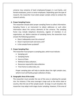 universe may comprise of bank employees/mangers in rural banks, and 
female employees, junior or senior employees. Depending