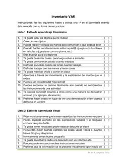 M. en A. Angélica Feria 
 
Inventario VAK 
Instrucciones: lee las siguientes frases y coloca una    en el paréntesis cuando