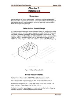 2301A LSSC with Dual Dynamics 
Manual 82046 
 
 
 
4 
Woodward 
Chapter 2. 
Installation 
 
 
Unpacking 
 
Before handling th