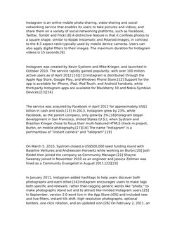 Instagram is an online mobile photo-sharing, video-sharing and social 
networking service that enables its users to take pict