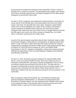 announcement revealed that Instagram had raised US$7 million in Series A 
funding from a variety of investors, including Benc