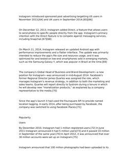 Instagram introduced sponsored post advertising targetting US users in 
November 2013,[64] and UK users in September 2014.[65