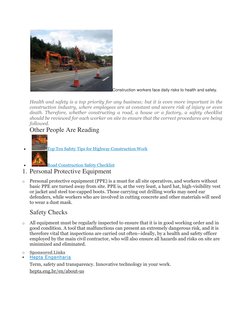 Construction workers face daily risks to health and safety. 
Health and safety is a top priority for any business; but it is
