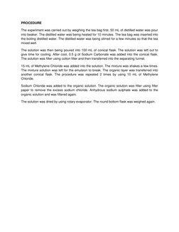 PROCEDURE 
The experiment was carried out by weighing the tea bag first. 50 mL of distilled water was pour 
into beaker. The
