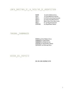 3 
 
JUNTA_DIRECTIVA_DE_LA_FACULTAD_DE_ARQUITECTURA 
 
 
DECANO:  
 Arq. Carlos Valladares Cerezo  
VOCAL I:  
 Arq. Sergio M