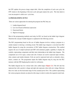 the CPU updates the process image output table. After the completion of each scan cycle, the 
CPU returns to the beginning of