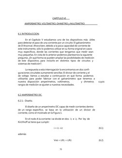 CAPITULO VI 
 
AMPERIMETRO, VOLTIMETRO, OHMETRO y MULTIMETRO 
 
 
 
6.1 INTRODUCCION. 
 
En  el  Capítulo  V  e