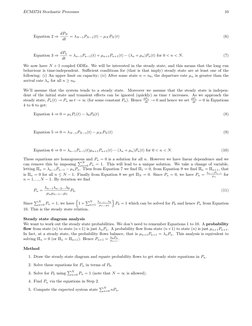ECM3724 Stochastic Processes
10
Equation 2 ⇒dPN
dt
= λN−1PN−1(t) −µNPN(t)
(6)
Equation 3 ⇒dPn
dt
= λn−1Pn−1(t) + µn+1Pn+1(t)