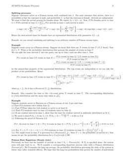 ECM3724 Stochastic Processes
8
Splitting processes
Suppose customers arrive as a Poisson stream with combined rate λ. For eac