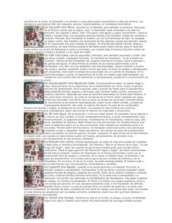 sacrificio en la noche. El Zompantli y el corazón y caras sobre papel representan la vida que termina. Los 
nacidos en una tr