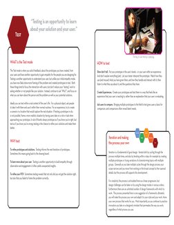 WHAT is the Test mode
The Test mode is when you solicit feedback, about the prototypes you have created, from 
your users and