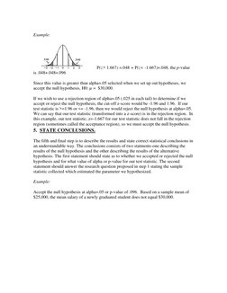 Example:  
 P(z> 1.667) =.048 + P(z< -1.667)=.048, the p-value 
is .048+.048=.096 
Since this value is greater than alpha=.05