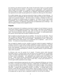 8 
Los ejecutivos que tratan de reconocer altos niveles de motivación al logro en su gente pueden 
buscar una última pieza
