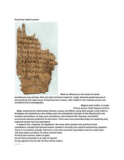 Acquiring magical powers 
    While its efficiency in the hands of mortal 
practitioners was perhaps often less than had been