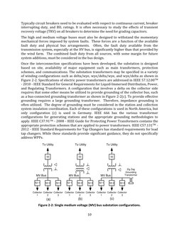10 
Typically circuit breakers need to be evaluated with respect to continuous current, breaker 
interrupting duty, and B