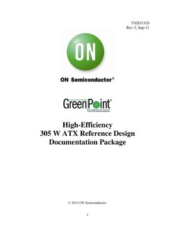 1 
TND313/D 
Rev 3, Sep-11 
 
 
 
 
 
High-Efficiency 
305 W ATX Reference Design 
Documentation Package 
 
 
 
 
 
 
 
 
©
