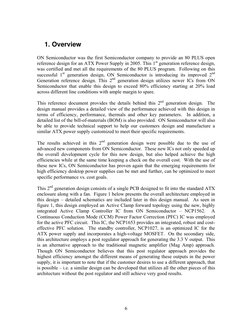 6 
 
1. Overview  
 
ON Semiconductor was the first Semiconductor company to provide an 80 PLUS open 
reference design for