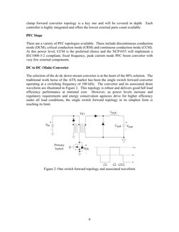 9 
clamp forward converter topology is a key one and will be covered in depth.  Each 
controller is highly integrated and o