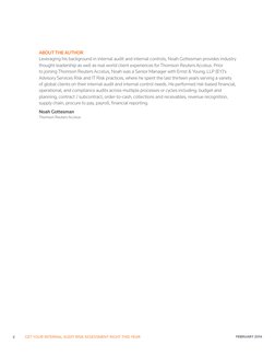 2             GET YOUR INTERNAL AUDIT RISK ASSESSMENT RIGHT THIS YEAR
FEBRUARY 2014 
ABOUT THE AUTHOR
Leveraging his backgrou