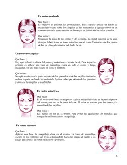 6 
 
 
                                     Un rostro cuadrado 
 
Qué hacer : 
El objetivo es estilizar las proporciones.