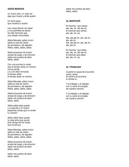 ADIÓS MANADA 
 
Un nuevo año, un viejo sol 
algo que muere y atrás quedó. 
 
Un lento paso 
que recobra tu ilusión. 
 
Las vo