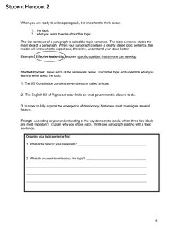 Student Handout 2 
When you are ready to write a paragraph, it is important to think about: 
1. the topic  
2. what you want