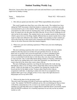 Student Teaching Weekly Log 
 
 
Directions: Answer these three questions each week and email them to your student teaching