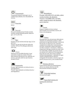 Transmisión 
Transmisión manual roadranger con 11 
cambios hacia delante, tres velocidades de 
reversa. 
 
Tracción 
8x4x4