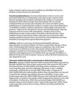 Latino students and too many poor students are identified, but too few 
children of Asian descent are identified). 
Emotional