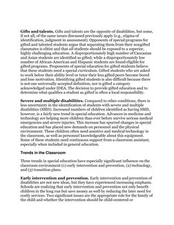 Gifts and talents. Gifts and talents are the opposite of disabilities, but some, 
if not all, of the same issues discusse