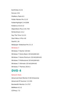 EarthView 4.2.6
Fences 2.01
FileMenu Tools 6.5
Folder Marker Pro 3.2.0
FolderHighlight 2.4.0208
Folderico 4.0.0.12
ObjectDock