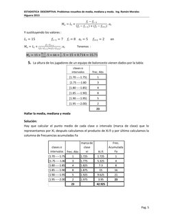 ESTADISTICA  DESCRIPTIVA. Problemas resueltos de media, mediana y moda.  Ing. Ramón Morales 
Higuera 2013 
Pag. 5