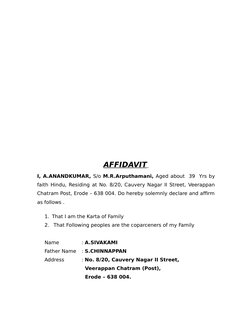 AFFIDAVIT
 
  
I, A.ANANDKUMAR, S/o M.R.Arputhamani, Aged about  39  Yrs by
faith Hindu, Residing at No. 8/20, Cauvery Nagar