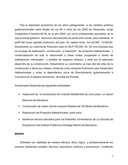Tras la depresión económica de los años subsiguientes, a los cambios políticos
gubernamentales entre finales de los 90 e
