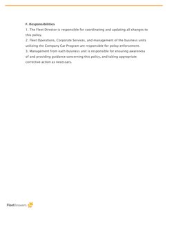  
 
 
 
 
 
F. Responsibilities 
1. The Fleet Director is responsible for coordinating and updating all changes to 
this poli