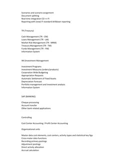 Scenarios and scenario assignment
Document splitting
Real-time integration CO => FI
Reporting with (new) FI standard drilldow