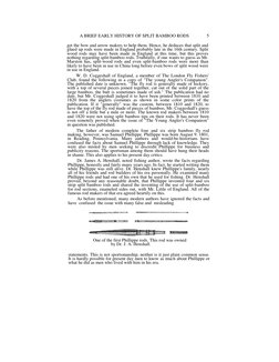 A BRIEF EARLY HISTORY OF SPLIT BAMBOO RODS 
5 
get the bow and arrow makers to help them. Hence, he deduces that split and 
g