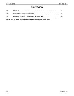 FOREWORD
CONTENIDO
00-2
WA380-5L
12
CONTENIDO
00
01
GENERAL  . . . . . . . . . . . . . . . . . . . . . . . . . . . . . . . .