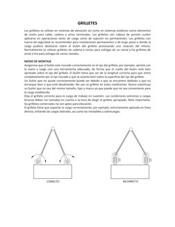 GRILLETES 
Los grilletes se utilizan en sistemas de elevación así como en sistemas estáticos como elementos 
de unión para ca