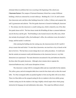 eliminate behavior problems that were occurring at the beginning of the school year.
Classroom Factors: The campus of Fairmon