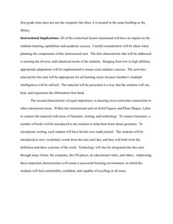 first grade class does not use the computer lab often, it is located in the same building as the 
library.
Instructional Impl