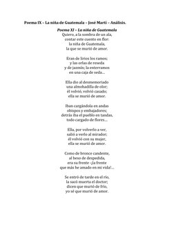 Poema IX – La niña de Guatemala – José Martí – Análisis. 
Poema XI – La niña de Guatemala 
Quiero, a la sombra de un ala, 
co