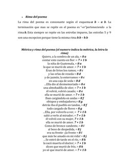  Rima del poema 
La rima del poema es consonante según el esquema a b – a b. La 
terminación que mas se repite en el poema e
