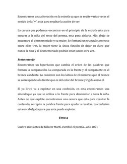 Encontramos una aliteración en la estrofa ya que se repite varias veces el 
sonido de la “v”, esta para resaltar la acción de