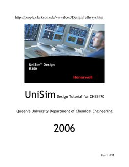 Page 1 of 92 
 
http://people.clarkson.edu/~wwilcox/Design/refhysys.htm 
 
 
 
 
 
UniSim Design Tutorial for CHEE470 
 
 
Qu