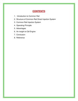 CONTENTS 
  
1.  Introduction to Common Rail  
2. Structure of Common Rail Direct Injection System  
3. Common Rail I